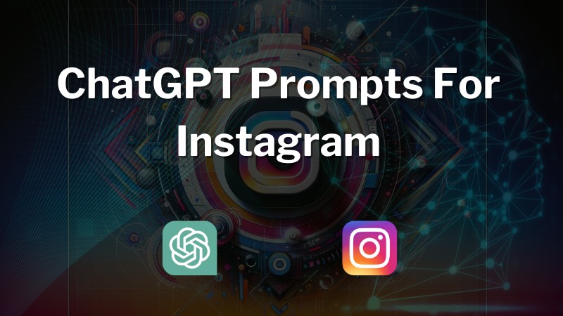 Graphic banner with the text 'ChatGPT Prompts For Instagram' overlaying a vibrant, abstract technological background. On the left, a small ChatGPT logo, and on the right, an Instagram logo